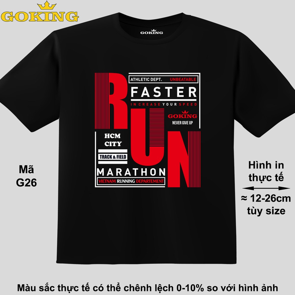 RUN, mã G26. Áo thun hàng hiệu Goking, form unisex nam nữ, trẻ em trai gái. Áo phông in chữ đẹp