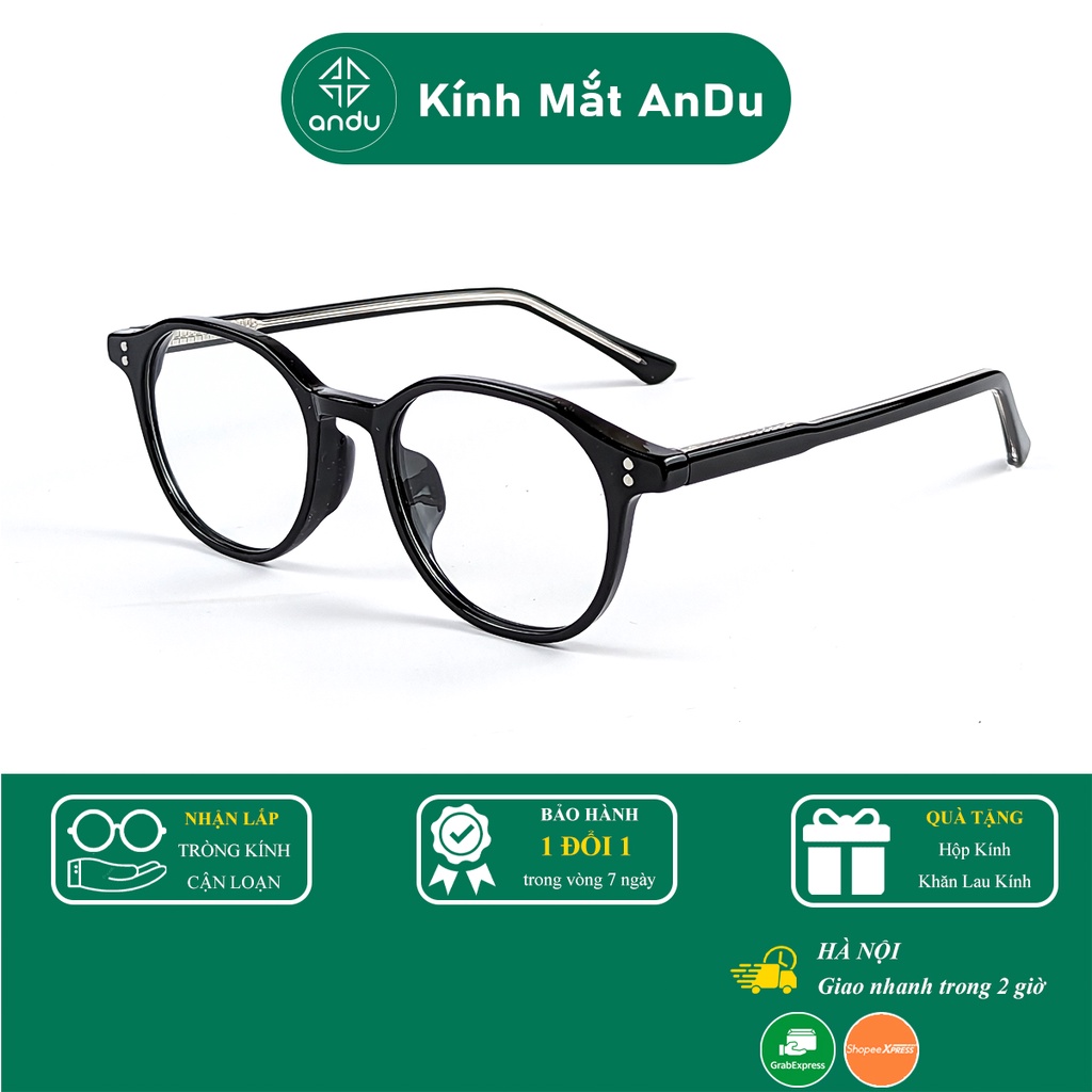 Gọng kính cận thời trang nam nữ AnDu dáng tròn unisex cá tính chống tia UV chất liệu nhựa dẻo cao cấp 1952