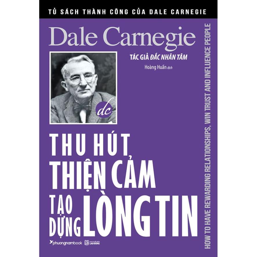 Sách - Thu Hút Thiện Cảm - Tạo Dựng Lòng Tin (Tái bản) - Phương Nam