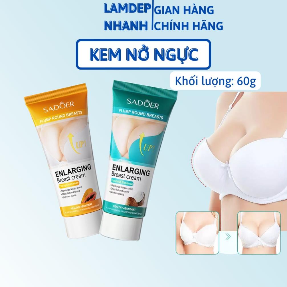 Kem Nở Ngực, Kem Làm Săn Chắc Vòng 1 chiết xuất 100% thiên nhiên SADOER 60g - Dưỡng ẩm, làm mềm mịn, đầy đặn vòng 1