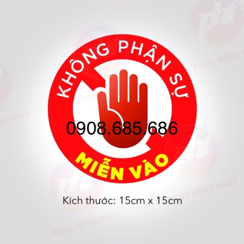 Combo set 2 Biển Báo Nhắc Nhở : KHÔNG PHẬN SỰ MIỄN VÀO chống nước 100%, cáng màng kim tuyến , đep, rõ , sắc nét...