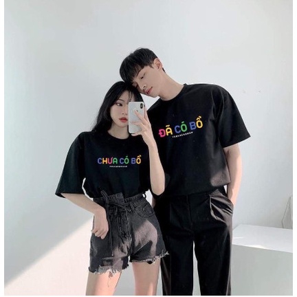 Áo thun form rộng UNISEX ĐÃ CÓ BỒ - CHƯA CÓ BỒ dành cho cặp đôi - Áo thun nam nữ