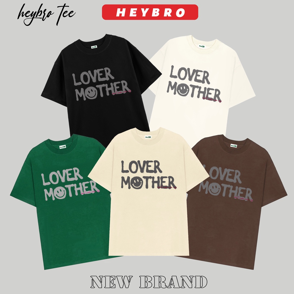 Áo thun nam nữ tay lỡ form rộng oversize local brand HEYBRO / LOVER MOTHER