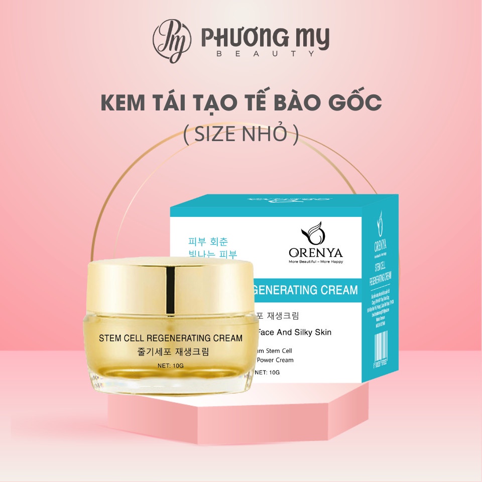 Kem tái tạo tế bào gốc Orenya sản phẩm chăm sóc da hiệu quả 10gr size nhỏ - NCC Phương My Beauty