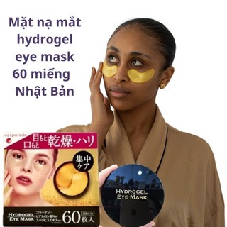 Mặt nạ mắt Hydrogel Eye Mask 60 miếng Nhật Bản