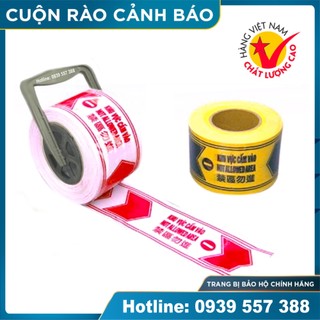 Băng cảnh báo an toàn , cảnh báo nguy hiểm công trình , cuộn rào
