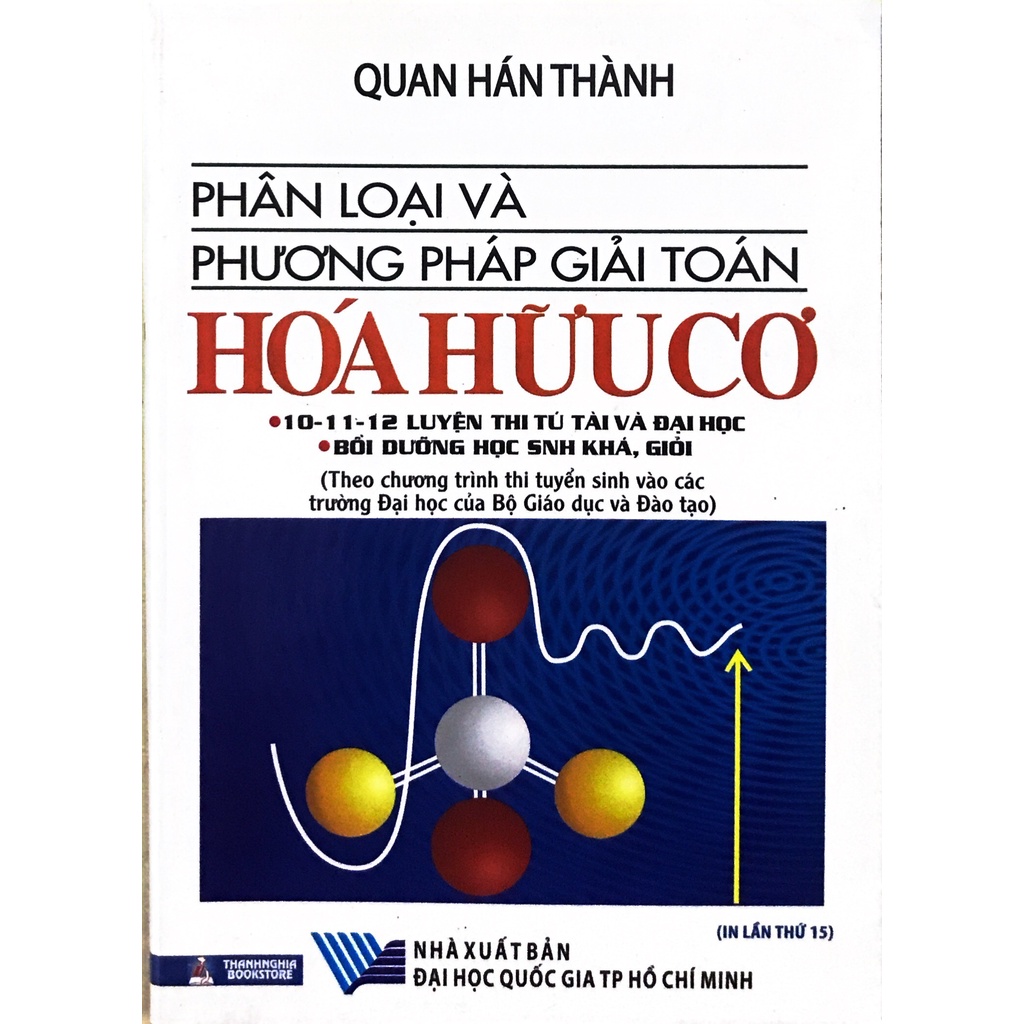 Sách - Phân loại và phương pháp giải toán Hóa hữu cơ - Quan Hán Thành