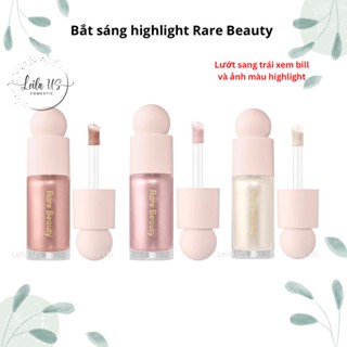 [Bill US] Bắt sáng highlight Rare Beauty Positive Light Liquid Luminizer