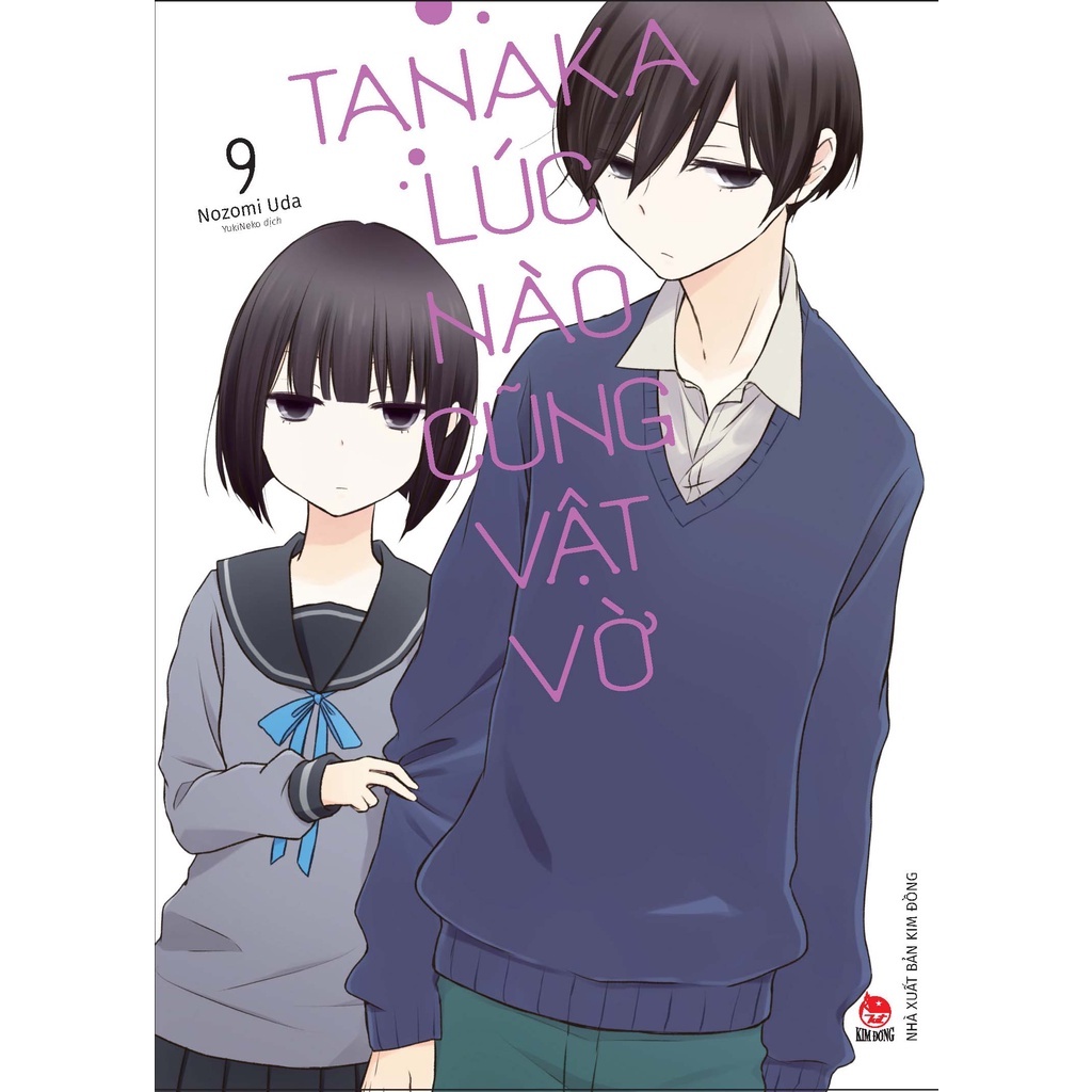 Truyện Tranh - Tanaka Lúc Nào Cũng Vật Vờ tập 1 2 3 4 5 6 7 8 9 10 11 12 13 14 15 - NXB Kim Đồng