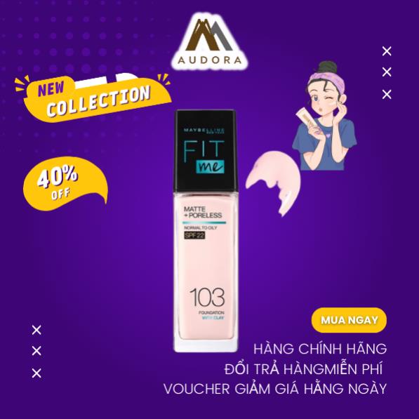 Kem Nền Maybelline New York FitMe SPF22 30ml - Màu 103 Fair Audora Mỹ Phẩm Chính Hãng