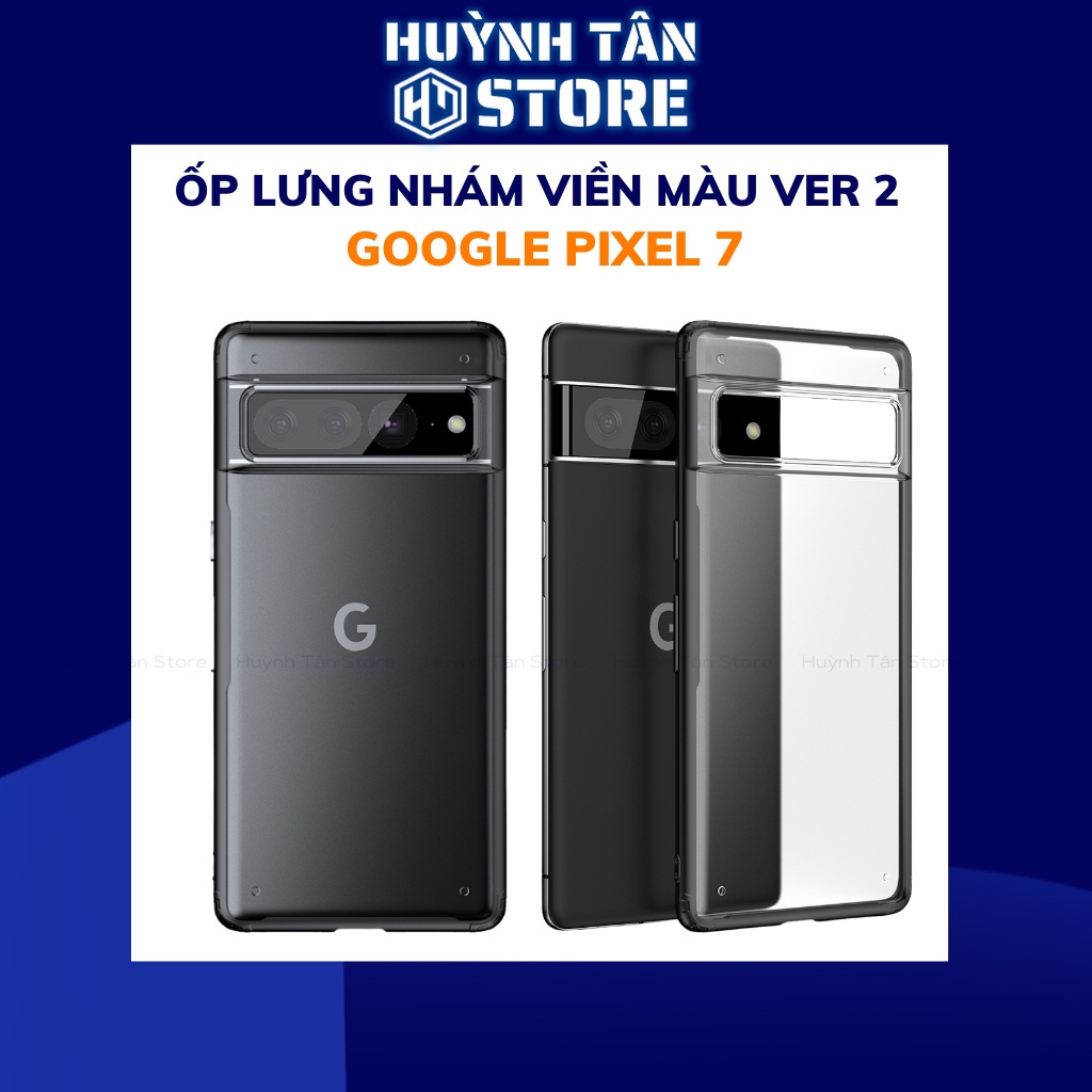 Ốp lưng pixel 7 pro chống sốc bảo vệ camera chống vân tay nhám viền màu ver 2 phụ kiện điện thoại huỳnh tân store