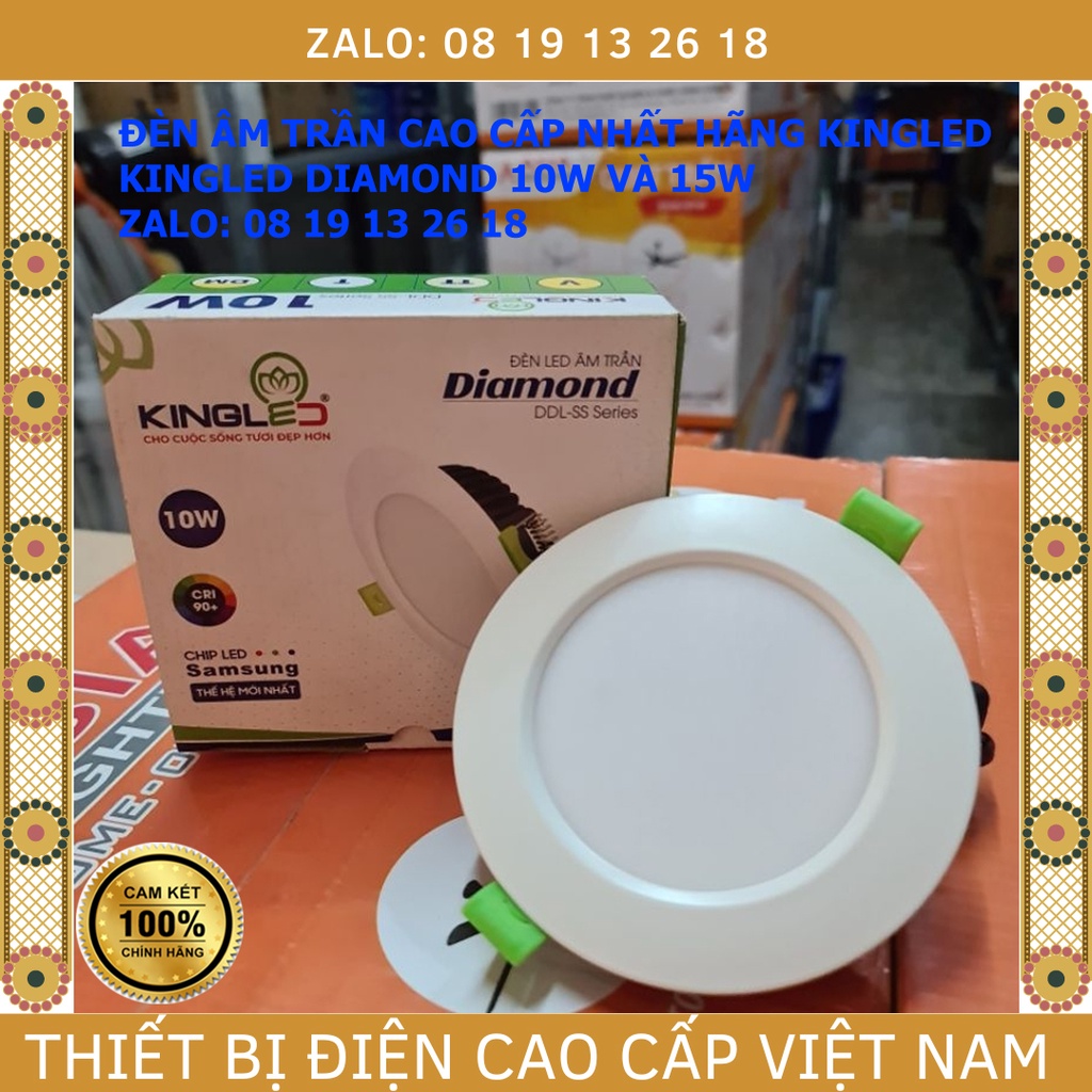 Đèn Led âm trần KINGLED DIAMOND 10W, 15W, ĐẲNG CẤP NHẤT, nhôm đúc nguyên khối, độ hoàn màu cao, bảo hành 2 năm