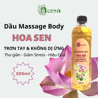 Dầu Massage Body Hương Hoa Sen ACENA 500ml Thư Giãn