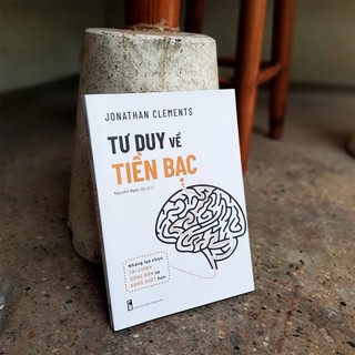 Sách - Tư Duy Về Tiền Bạc