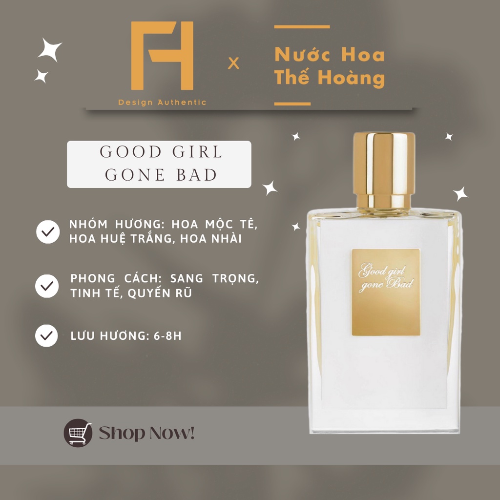 Nước Hoa Nữ Rắn Trắng Good Girl Gone Bad mùi hương quyền lực sang trọng chiết 10ml, 20ml - Nước Hoa Thế Hoàng