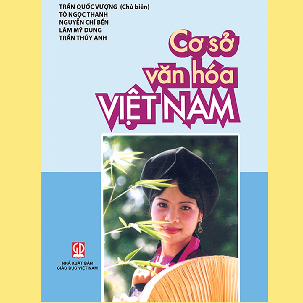 Cơ sở văn hóa Việt Nam Trần Quốc Vượng nxb Giáo Dục
