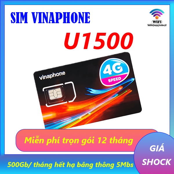 Sim 4G Vinaphone gói U1500 Trọn gói 12 tháng, mỗi tháng 500Gb