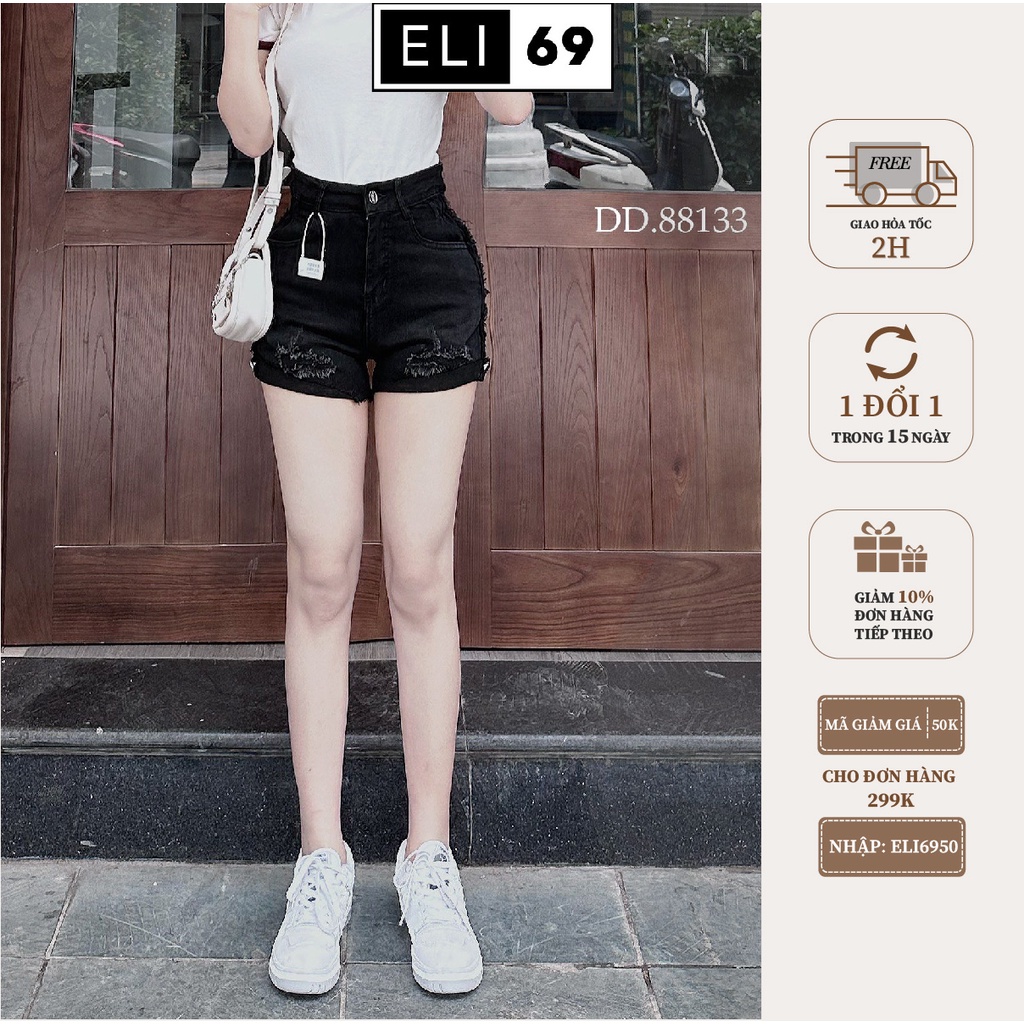 Quần Short Đùi Jean Nữ Eli69 Đen Rách Nhẹ Lưng Cao Ôm Dáng Cá Tính Trẻ Trung DD88133