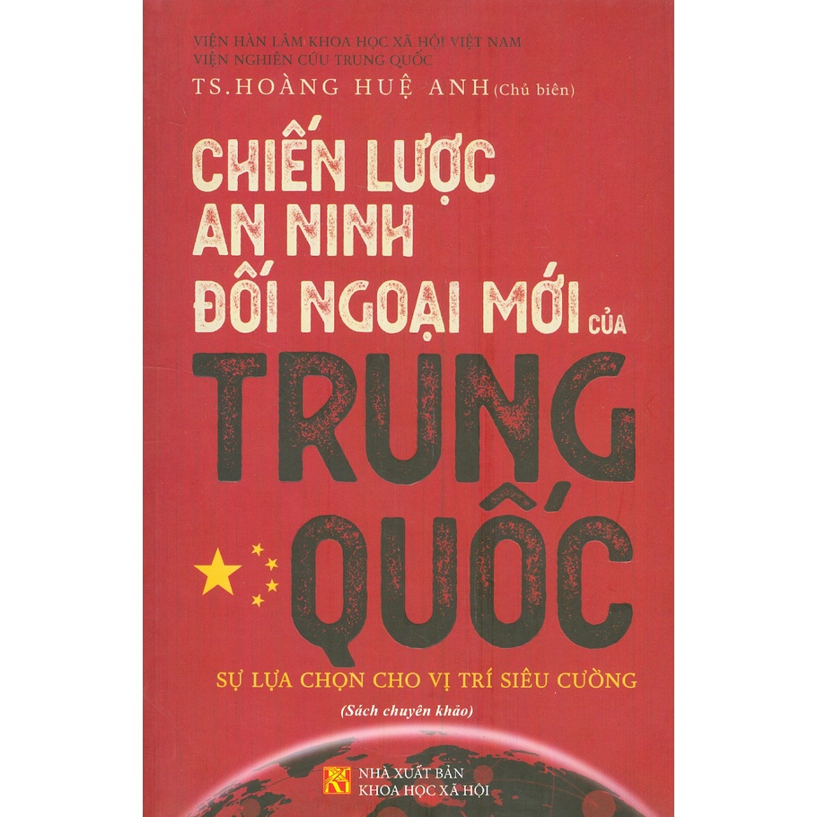 Sách - Chiến Lược An Ninh Đối Ngoại Mới Của Trung Quốc - Sự Lựa Chọn Cho Vị Trí Siêu Cường