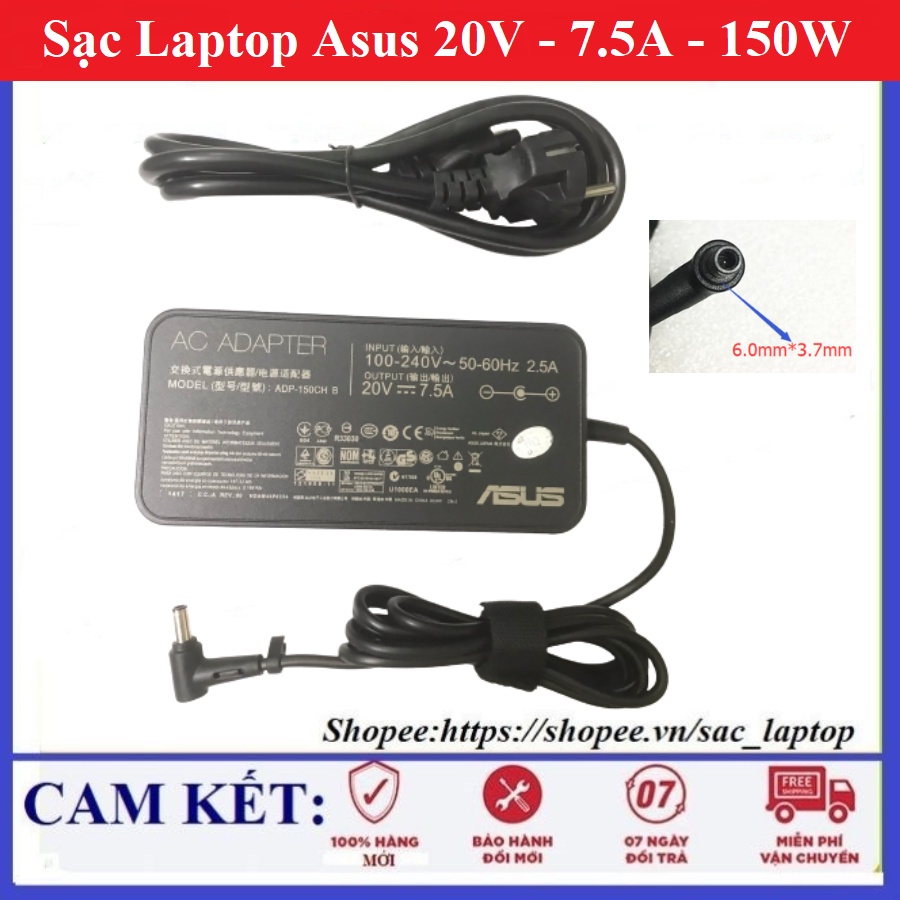 Sạc Laptop Asus 20V - 7.5A - 150W Chân kim 6.0*3.7mm Dùng GL531GT FX95G FX505DD Rog FX505GT FX506LH FX705GT G731 FA506
