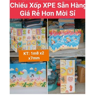 [ GIÁ SỈ ] chiếu xốp XPE kích thước 200x180x7mm sản phẩm cao cấp thích hợp cho bé nằm chơi giá 89000₫