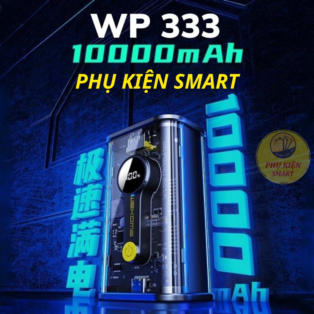 Pin dự phòng 10000mAh trong suốt WP-333 nhỏ gọn, sạc dự phòng nhanh PD 20W và QC 22.5W bảo hành 12 tháng.