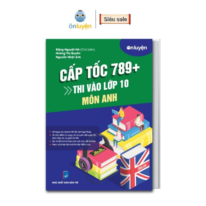 Cấp Tốc 789+ Thi Vào Lớp 10 Môn Anh