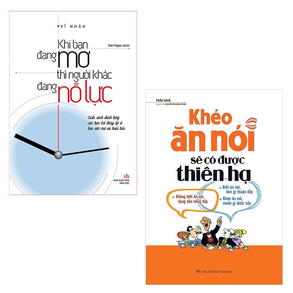 Sách: Combo Hiện Thực Hóa Ước Mơ: Khéo Ăn Nói Sẽ Có Được Thiên Hạ + Khi Bạn Đang Mơ Thì Người Khác Đang Nỗ Lực