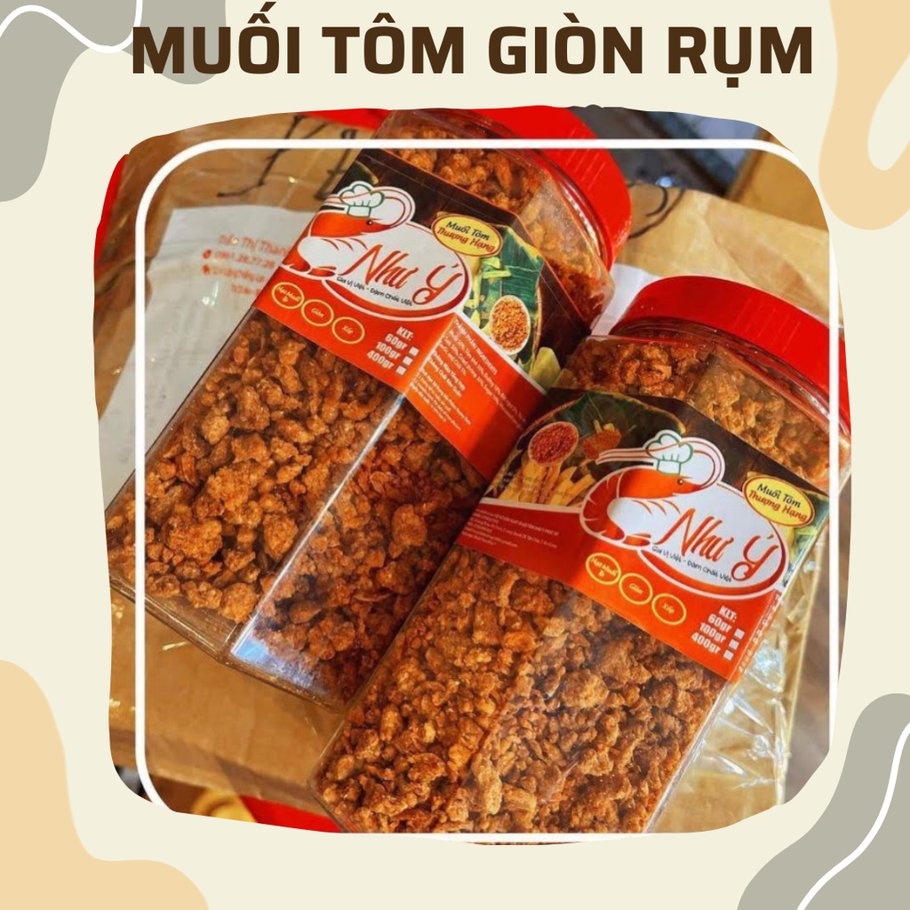 MUỐI TÔM NHƯ Ý HŨ 400G, GIÒN RỤM SIÊU NGON, ĂN LÀ NGHIỀN, HẠT TO