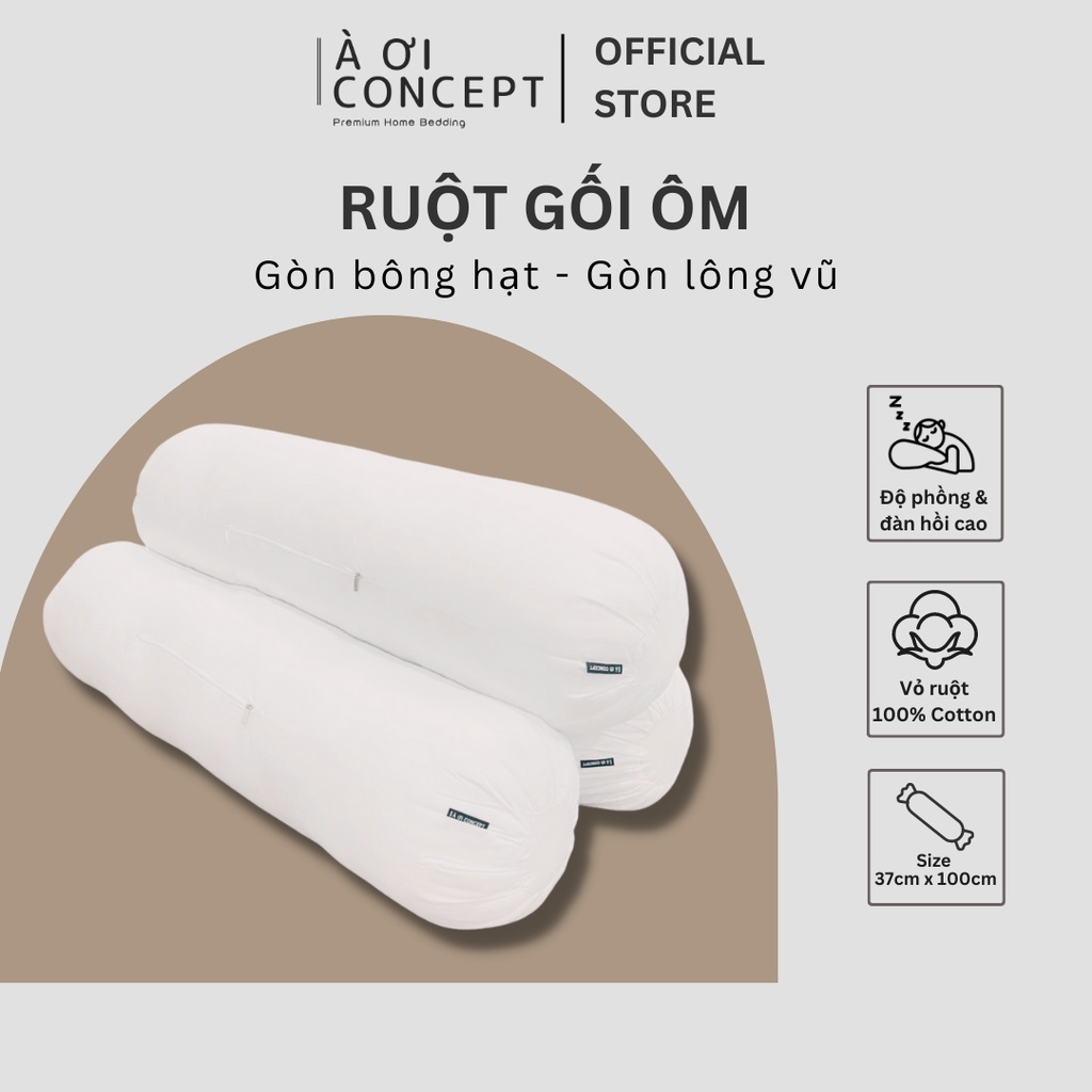 Ruột Gối Ôm Gòn Bông Hạt/Lông Vũ Cao Cấp À Ơi Concept size 37x100 cm