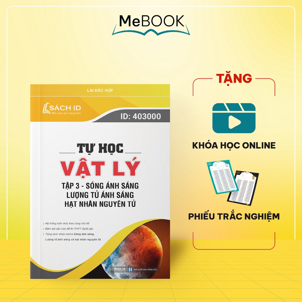 Sách ID vật lý luyện thi thptqg, ôn thi đánh giá năng lực 2023, 2000 bài tập sóng ánh sáng và hạt nhân nguyên tử