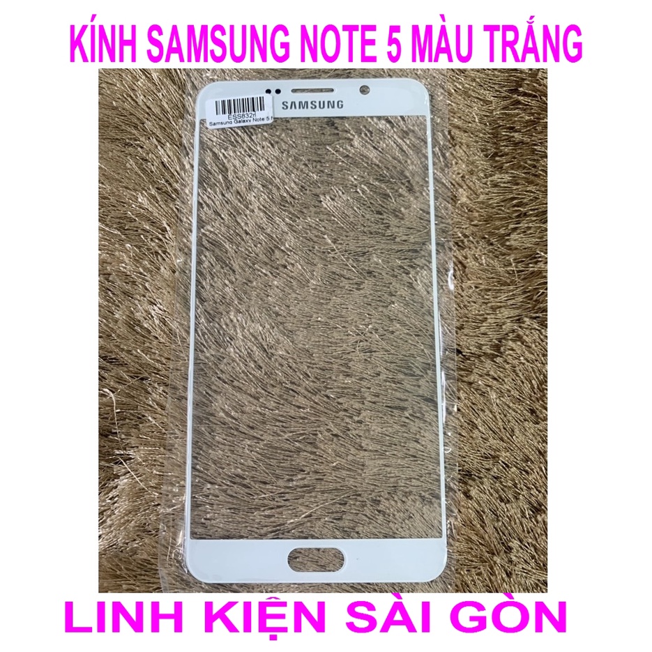KÍNH SAMSUNG NOTE 5 MÀU TRẮNG