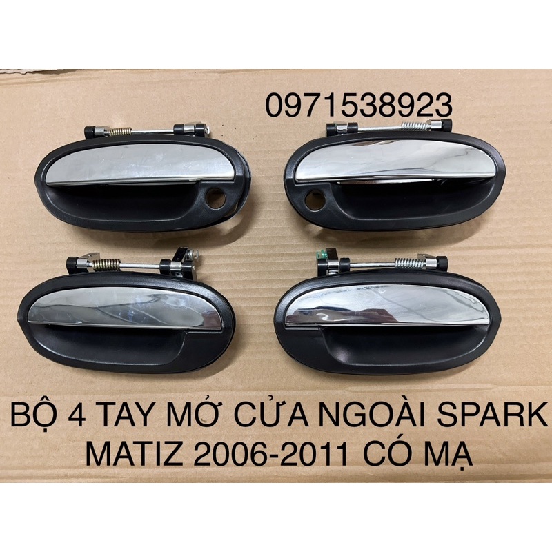 4 TAY MỞ CỬA NGOÀI MATIZ 1 2 3 SPARK 1998-2011 CÓ MẠ và 0 MẠ