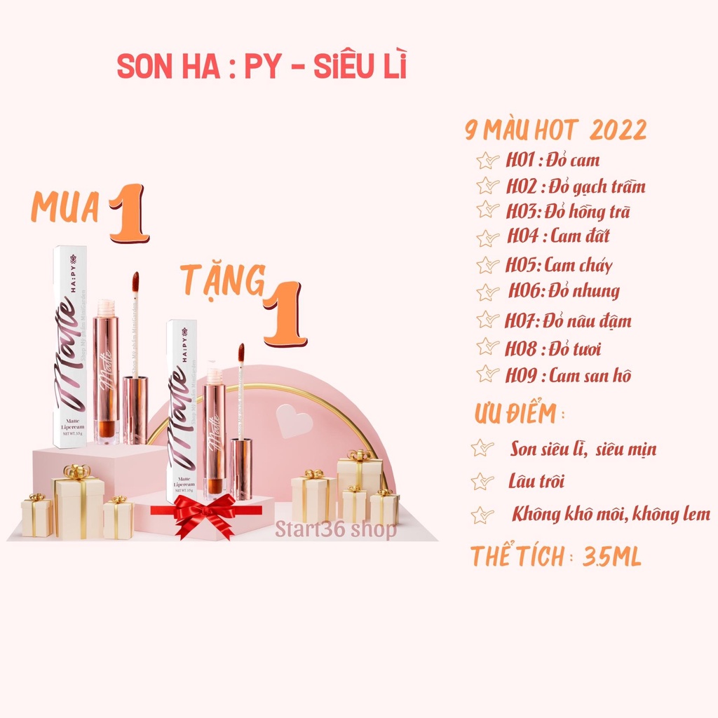 Son Hapy Start36 son Matte Lipcream siêu lì lâu trôi siêu mịn, mua 1 tặng 1, Hapy Matte 3.5ml, 9 màu hot, son chính hãng