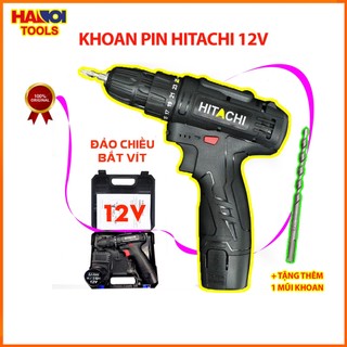 [TẶNG MŨI KHOAN] Máy khoan pin cầm tay Hitachi 12V, Khoan sắt, Khoan gỗ, Bắt vít, Bulong, Đảo chiều CHÍNH HÃNG