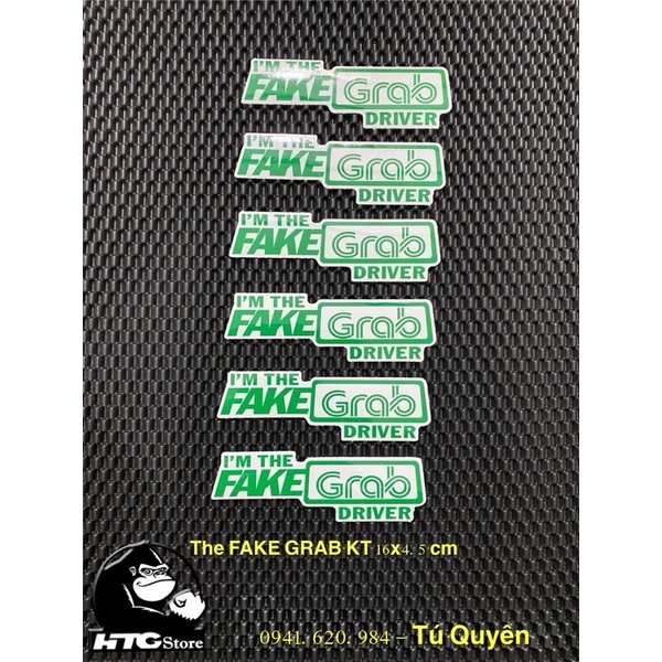Tem Sticker The Fake Grab cho mấy anh shiper vui tính dán trang trí nón - xe, tem in 3 lớp nên có lớp nền bóng trong