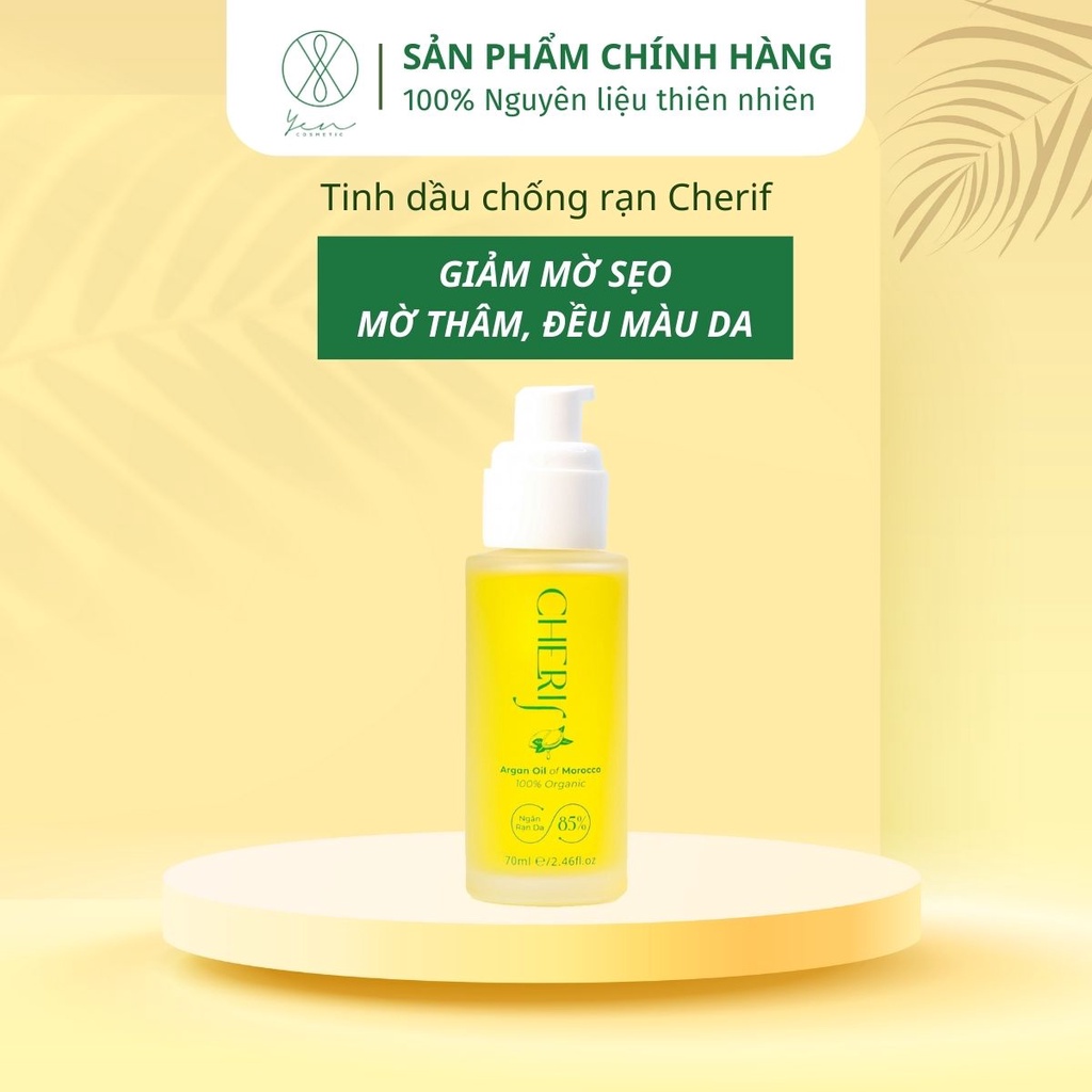 Dầu Chống Rạn Yen COSMETIC Argan Cherif Mờ Thâm, Đều Màu Da 70ml