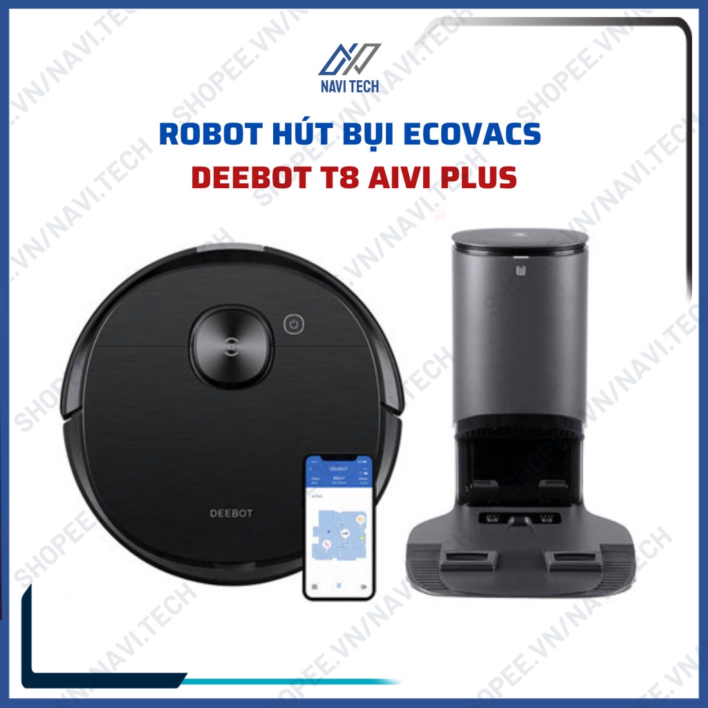 Robot hút bụi lau nhà thông minh Ecovacs Deebot T8 Aivi Plus- Có khay lau rung, tự động hút rác khi về sạc