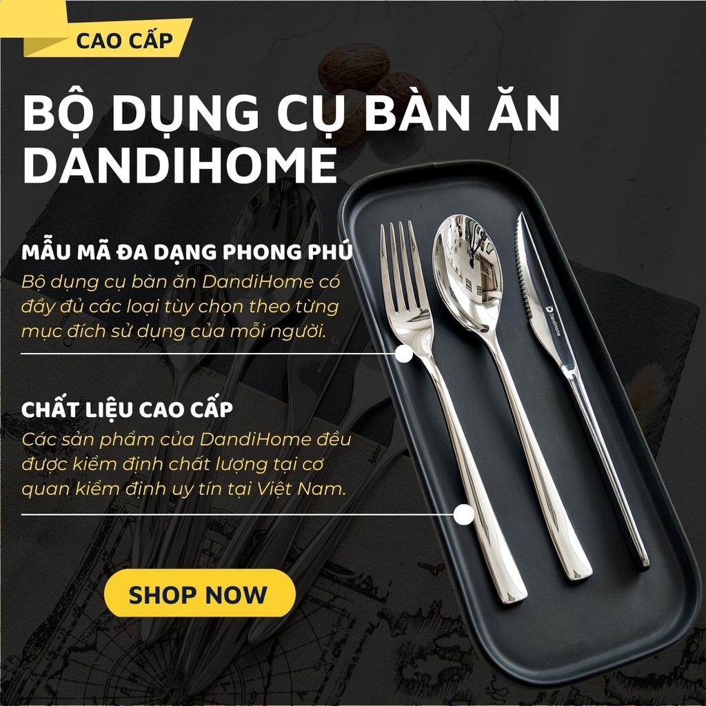 Bộ dụng cụ bàn ăn dao thìa nĩa Inox 304 DandiHome cao cấp