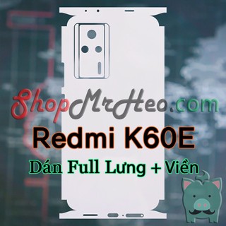 Dán dẻo ppf full sau lưng viền redmi k60e - ppf 4 lớp dễ dán