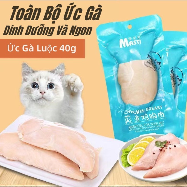 Ức gà tươi Masti hấp ăn liền cho chó mèo - gói 40g Ức gà hấp ăn liền cho chó mèo