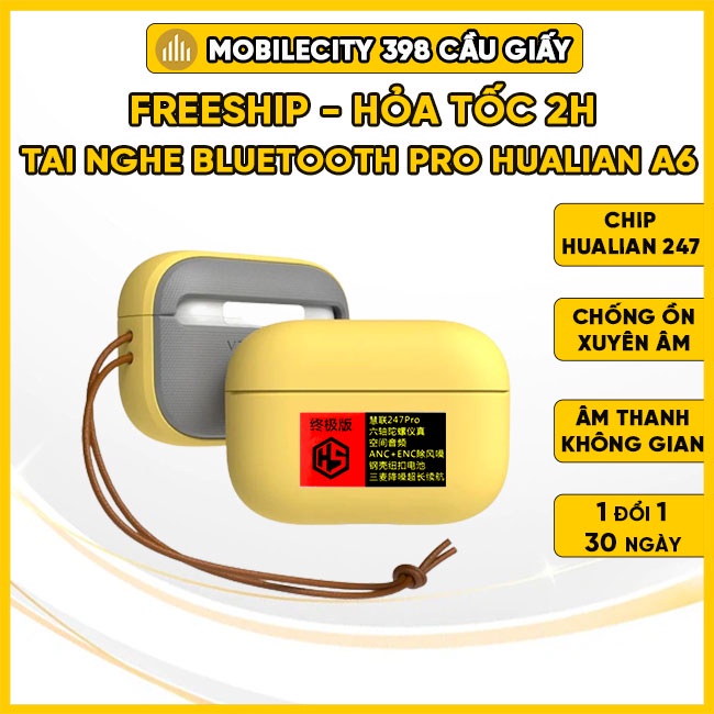 Tai Nghe Bluetooth Pro Hualian A6 Chống Ồn Chủ Động | Âm Thanh Không Gian | Chống Ồn, Xuyên Âm - MobileCity 398 Cầu Giấy