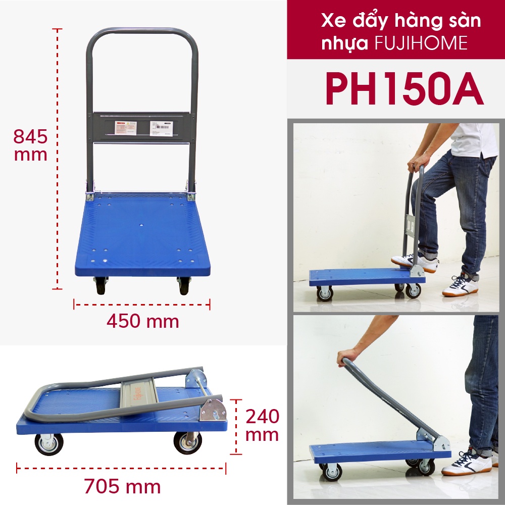 Xe đẩy hàng sàn nhựa FUJIHOME PH150A tải trọng 100kg - Công nghệ Nhật Bản, xuất xứ chính hãng - Bảo hành 12 tháng