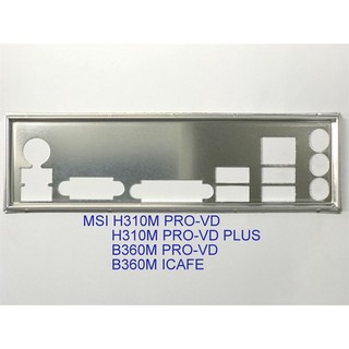 Miếng fe chặn main msi h310m pro-vd , h310m pro-vd plus, b360m pro-vd,b360m icafe