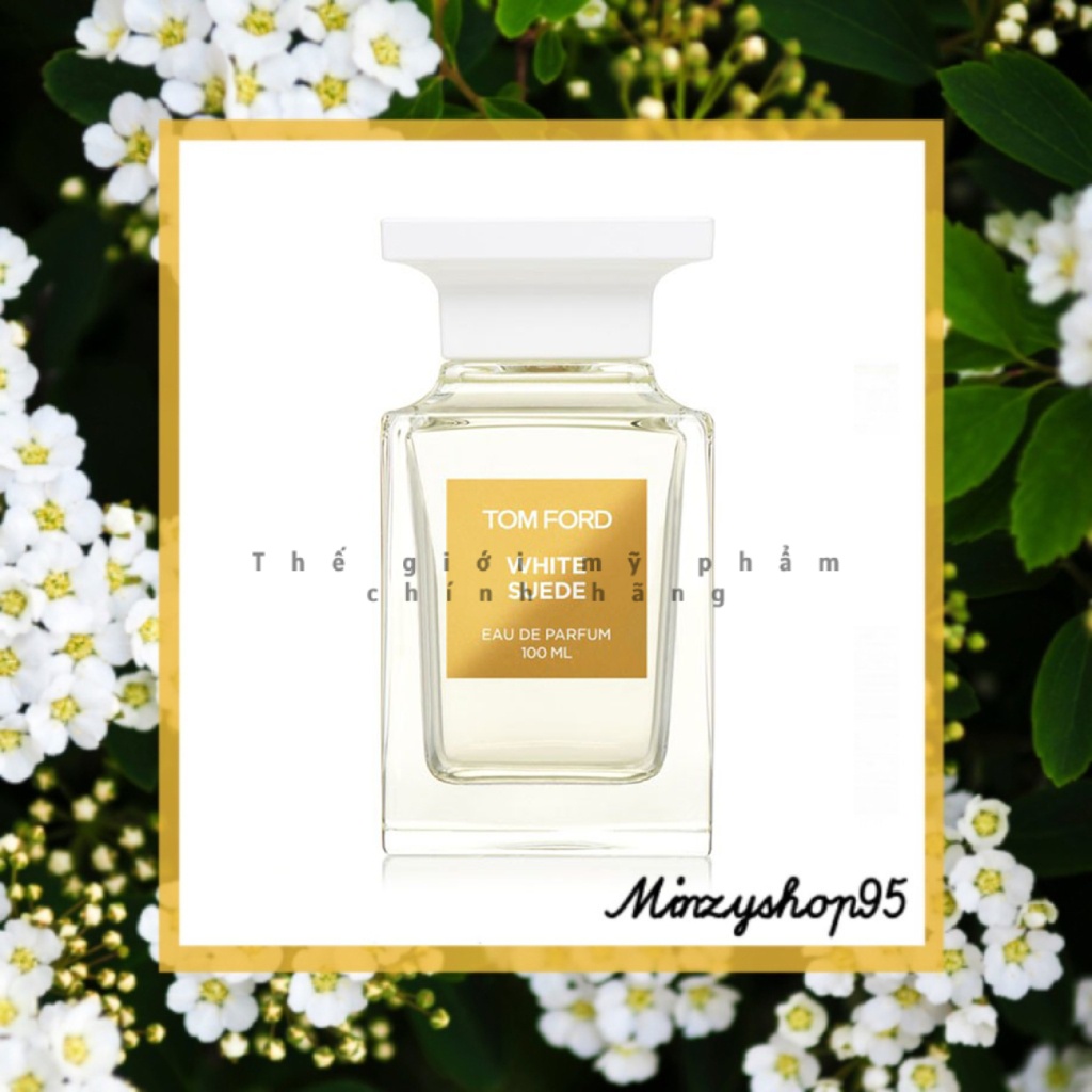 Nước Hoa Tom Ford White Suede EDP 5ml/10ml/20ml