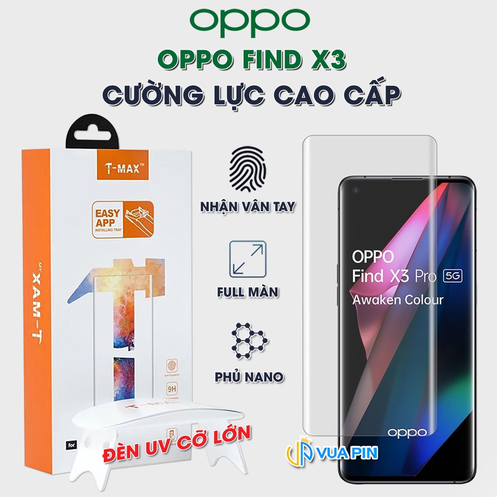 Kính cường lực Oppo Find X3 nhận vân tay màn hình đèn UV cỡ lớn T-Max - Dán màn hình Oppo Find X3