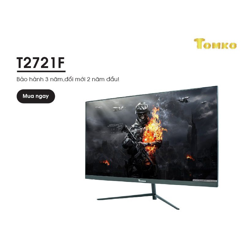 Màn hình máy tính Tomko 27 inch T2721F,Full HD - Tầm nền IPS - Bảo hành 03 Năm ( Toàn Quốc ) , đổi mới trong 02 năm đầu | BigBuy360 - bigbuy360.vn