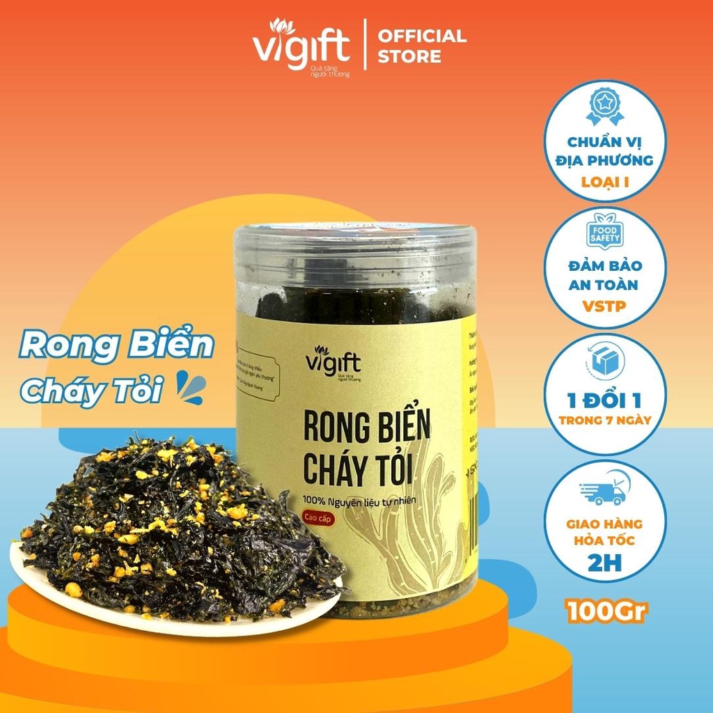 Rong Biển Cháy Tỏi VIGIFT Giàu Dinh Dưỡng Đồ Ăn Vặt Thơm Ngon Giòn Tan Hoàn Tiền 100% Nếu Không Đúng Chất Lượng
