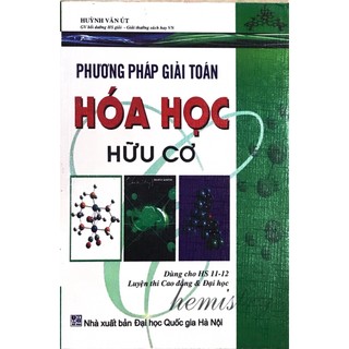 Sách - Phương pháp giải toán hoá học hữu cơ - Huỳnh Văn Út