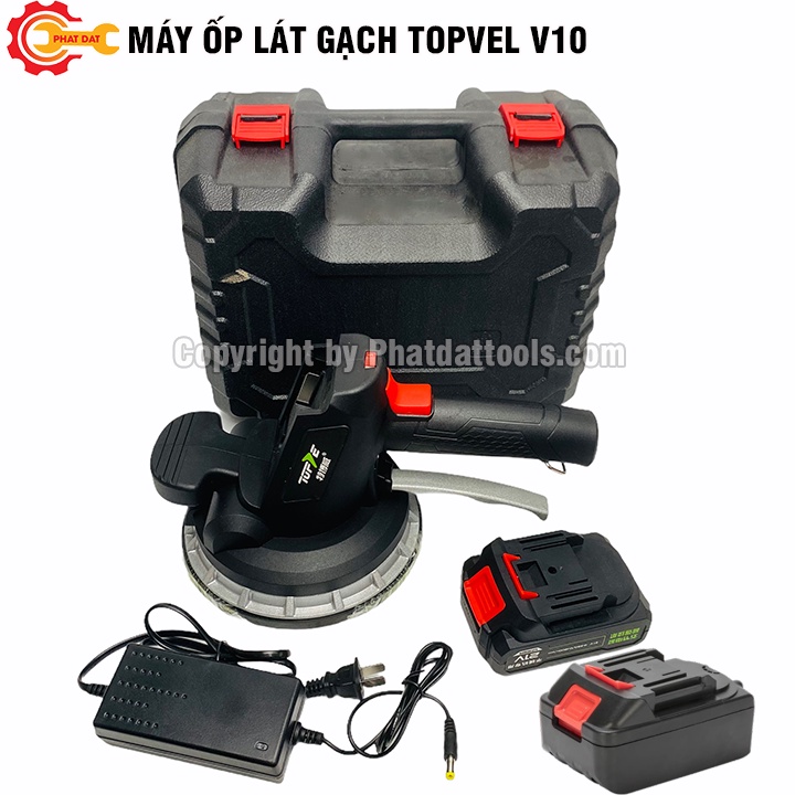 Máy Ốp Lát Gạch TOPVEL V10 - Pin Khủng 21V - Đế Hít D180 - Bảo Hành 6 Tháng